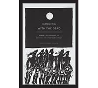 Christopher T. Nelson Dancing with the Dead (Tascabile)