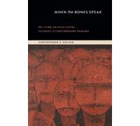Christopher T. Nelson When the Bones Speak (Tascabile)