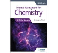 Christopher Talb Internal Assessment for Chemistry for the IB Diplo (Tascabile)