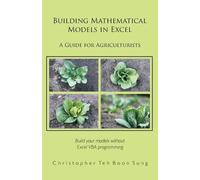 Christopher Teh Boon Sung Building Mathematical Models in Excel (Tascabile)