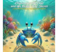 Christopher the Crab and His Really “Big” Secret