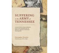 Christopher Thrasher Suffering in the Army of Tennessee (Copertina rigida)