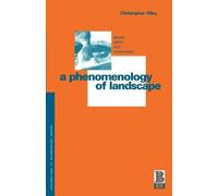 Christopher Tilley A Phenomenology of Landscape (Tascabile)