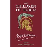 Christopher Tolkien J R R Tolkien Children of Hurin (Tascabile)