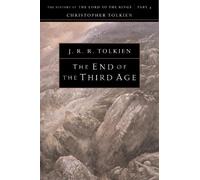 Christopher Tolkien J R R Tolkien The End of the Third Age (Tascabile)