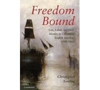 Christopher Tomlins Freedom Bound (Tascabile)