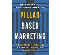 Christopher Toph Day Ryan Brock Pillar-Based Marketing (Copertina rigida)