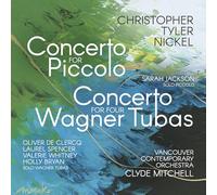 Christopher Tyler Nickel Christopher Tyler Nickel: Concerto for Piccolo/... (CD)