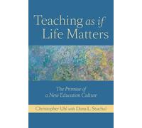 Christopher Uhl Teaching as if Life Matters (Tascabile)