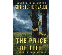 Christopher Valen The Price Of Life (Tascabile) John Santana Mystery