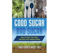 Christopher Vasey Good Sugar, Bad Sugar (Tascabile)