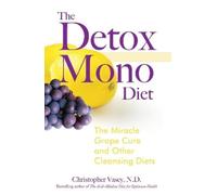 Christopher Vasey The Detox Mono Diet (Tascabile)