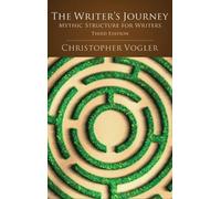 Christopher Vogler The Writer's Journey - 3rd Edition (Copertina rigida)