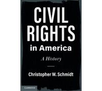 Christopher W. Schmidt Civil Rights in America (Tascabile)