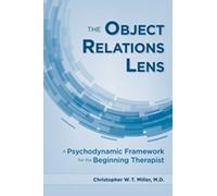 Christopher W.T. Miller The Object Relations Lens (Tascabile)