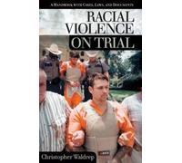 Christopher Waldrep Racial Violence on Trial (Copertina rigida) On Trial
