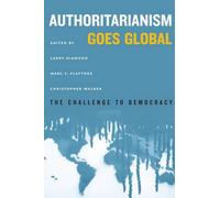 Christopher Walker Authoritarianism Goes Global (Tascabile)