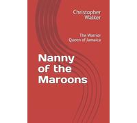 Christopher Walker Nanny of the Maroons (Tascabile)