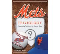 Christopher Walsh Mets Triviology (Tascabile) Triviology: Fascinating Facts