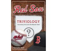 Christopher Walsh Red Sox Triviology (Tascabile) Triviology: Fascinating Facts