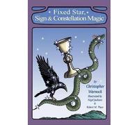 Christopher Warnock Fixed Star, Sign and Constellation Magic (Tascabile)