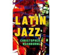 Christopher Washburne Latin Jazz (Tascabile)