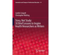 Christopher Wat Story, Not Study: 30 Brief Lessons to Inspire Health (Tascabile)