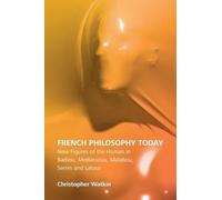 Christopher Watkin French Philosophy Today (Copertina rigida)
