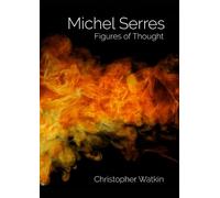 Christopher Watkin Michel Serres (Copertina rigida)