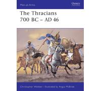 Christopher Webber The Thracians 700 BC-AD 46 (Tascabile) Men-at-Arms