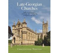 Christopher Webster Late-Georgian Churches (Copertina rigida)