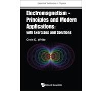 Christopher Whi Electromagnetism - Principles And Modern Appl (Copertina rigida)