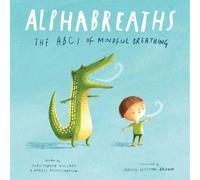 Christopher Willard Daniel Rechtschaffen Alphabreaths (Libro di cartone)