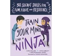 Christopher Willard Mitch Abblett Train Your Mind Like a Ninja (Cards)