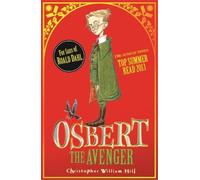 Christopher William Hil Tales from Schwartzgarten: Osbert the Avenge (Tascabile)