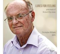 Christopher Williams - Lures for Feeling - Piano Music of Richard Elfyn Jones
