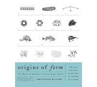 Origins of Form: The Shape of Natural and Man-Made Things