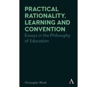 Christopher Win Practical Rationality, Learning and Conventi (Copertina rigida)