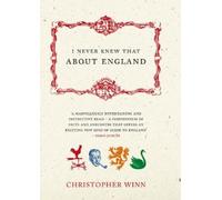 Christopher Winn Christopher Winn I Never Knew That About England (Tascabile)