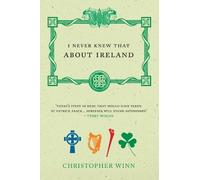 Christopher Winn I Never Knew That About Ireland (Tascabile)