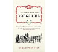 Christopher Winn I Never Knew That About Yorkshire (Copertina rigida)