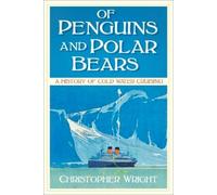 Christopher Wright Of Penguins and Polar Bears (Tascabile)