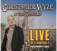 Christopher Wyze & The Tellers - Live in Clarksdale