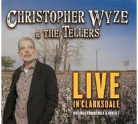 Christopher Wyze & The Tellers - Live in Clarksdale