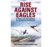 Christopher Yeoman Rise Against Eagles (Copertina rigida)