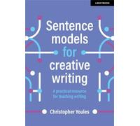 Christopher You Sentence models for creative writing: A practical re (Tascabile)