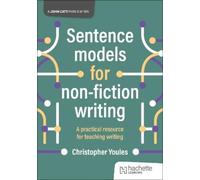 Christopher Youles Sentence models for non-fiction writing (Tascabile)