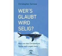 Christopher Zar Wer's glaubt, wird selig?: Was uns das Christ (Copertina rigida)