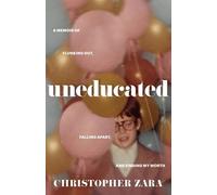 Christopher Zara Uneducated (Copertina rigida)