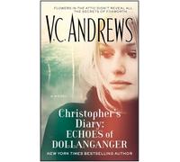 Christopher's Diary: Echoes of Dollanganger (Volume 7)